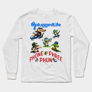 Unplugged Life Gator Sports Phone Phree Phun Long Sleeve T-Shirt